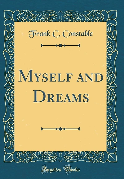 Myself and Dreams (Classic Reprint)