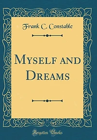 Myself and Dreams (Classic Reprint)