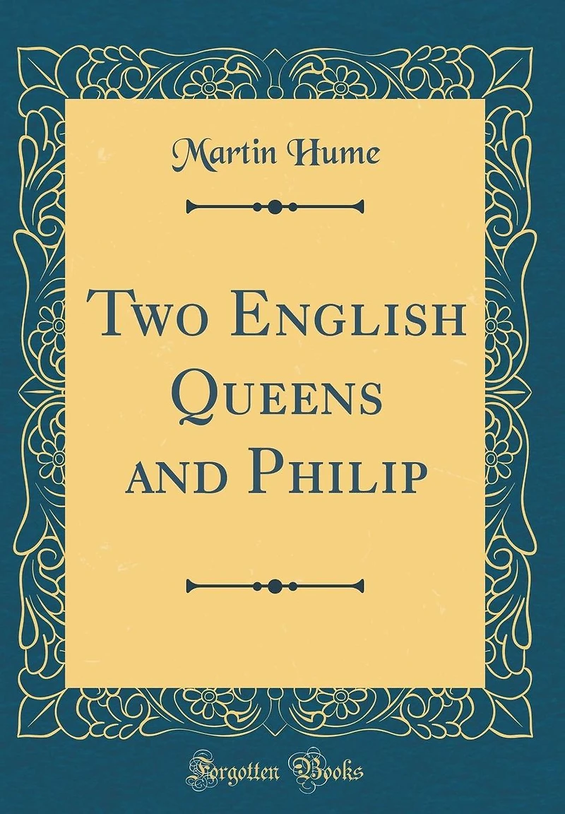 Two English Queens and Philip (Barnes & Noble Digital Library)