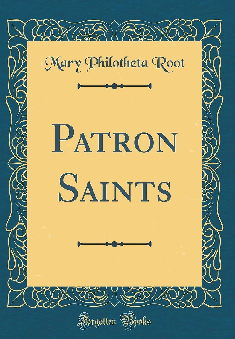 Patron Saints (Classic Reprint)