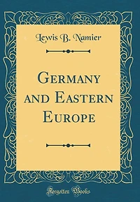 Germany and Eastern Europe (Classic Reprint)
