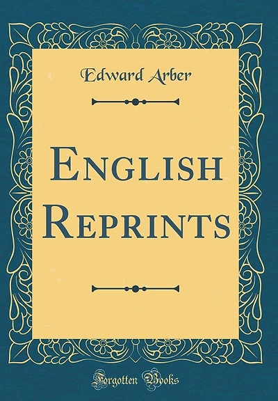 English Reprints (Classic Reprint)