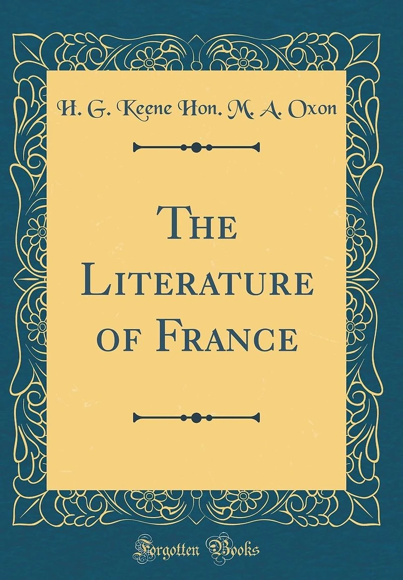 The Literature of France (Classic Reprint)