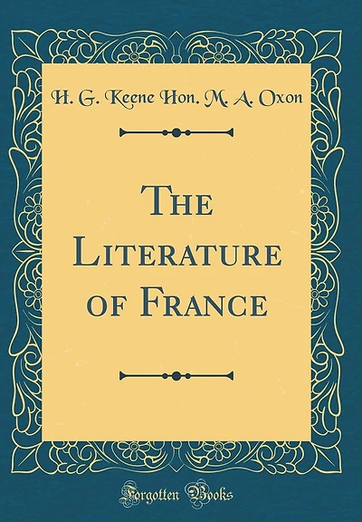The Literature of France (Classic Reprint)