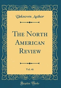 The North American Review, Vol. 46 (Classic Reprint)