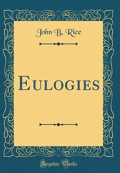 Eulogies (Classic Reprint)