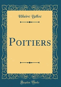 Poitiers (Classic Reprint)