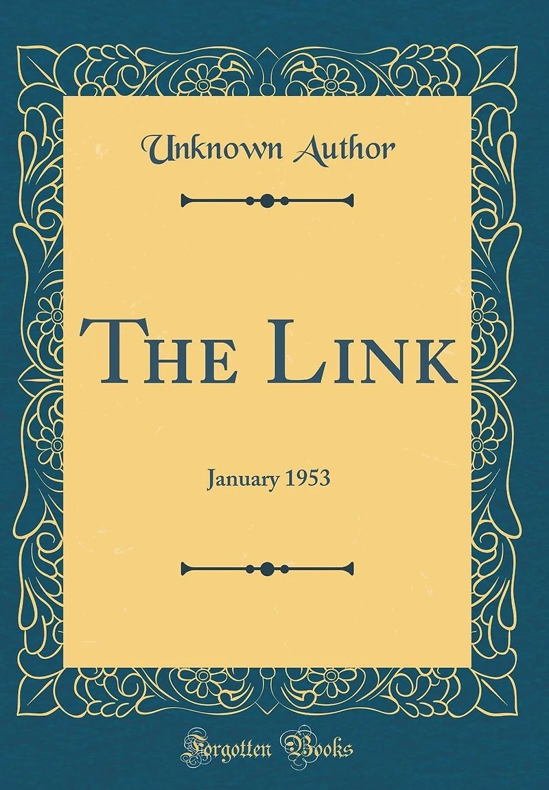 The Link: January 1953 (Classic Reprint)