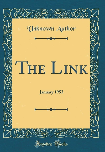 The Link: January 1953 (Classic Reprint)