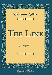 The Link: January 1953 (Classic Reprint)