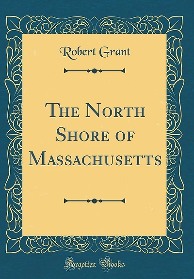 The North Shore of Massachusetts (Classic Reprint)