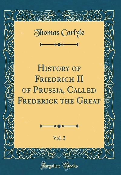History of Friedrich II of Prussia, Called Frederick the Great, Vol. 2 (Classic Reprint)