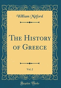 The History of Greece, Vol. 2 (Classic Reprint)