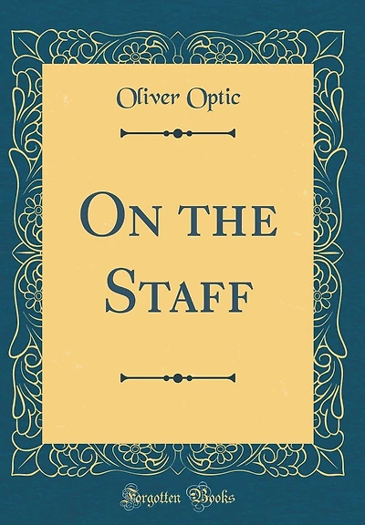 On the Staff (Classic Reprint)