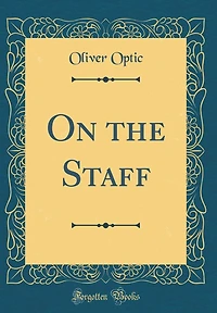 On the Staff (Classic Reprint)