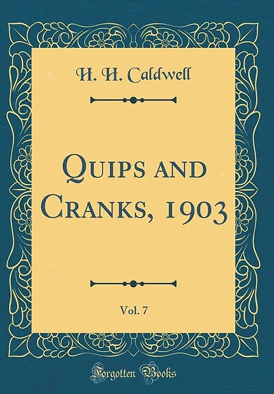 Quips and Cranks, 1903, Vol. 7 (Classic Reprint)