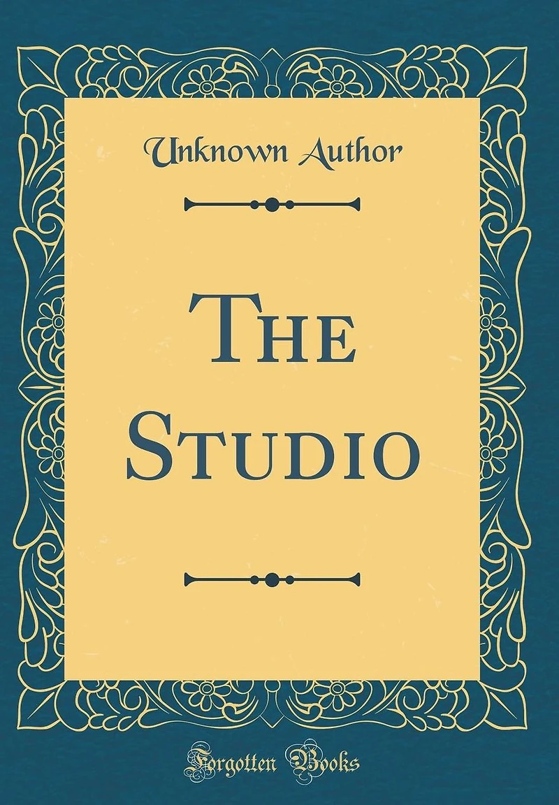 The Studio (Classic Reprint)