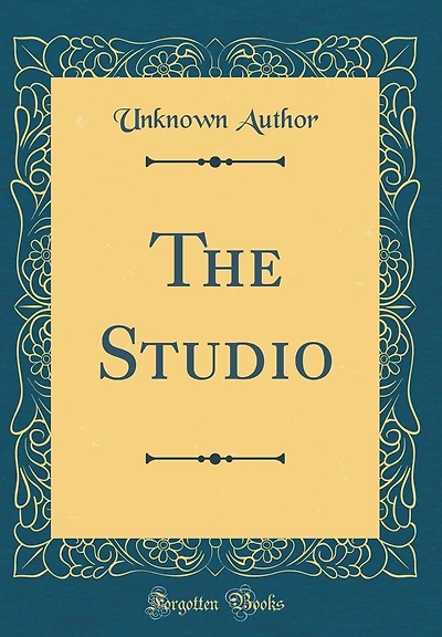 The Studio (Classic Reprint)