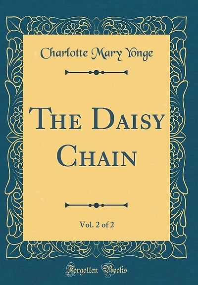 The Daisy Chain, Vol. 2 of 2 (Classic Reprint)