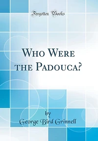 Who Were the Padouca? (Classic Reprint)
