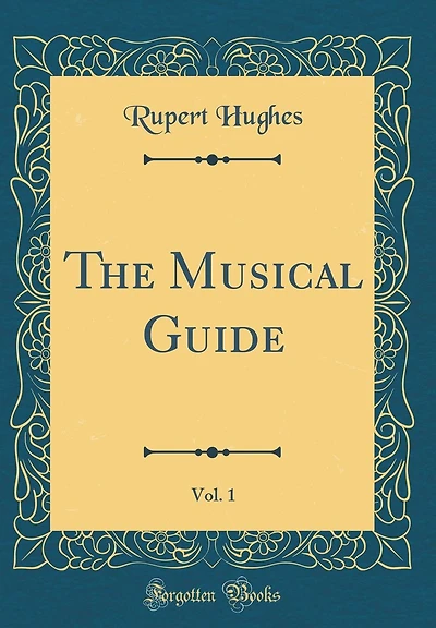 The Musical Guide, Vol. 1 (Classic Reprint)