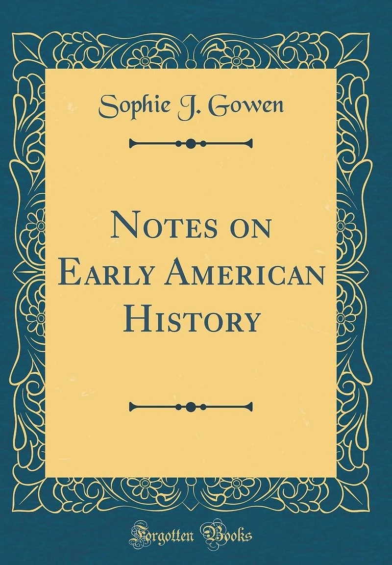 Notes on Early American History (Classic Reprint)