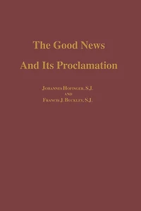 The Good News and its Proclamation: Post-Vatican II Edition of The Art of Teaching Christian Doctrine