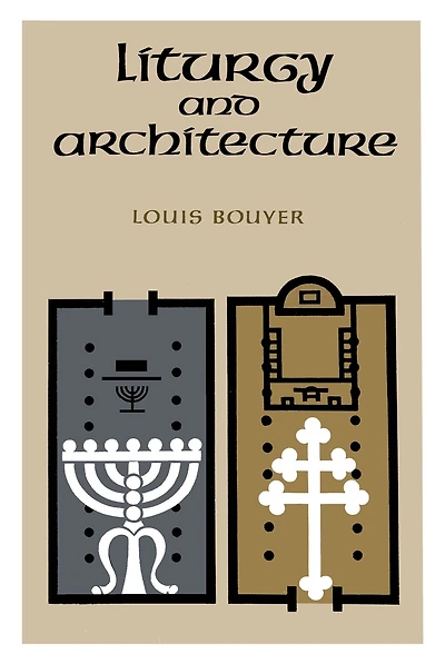 Liturgy and Architecture