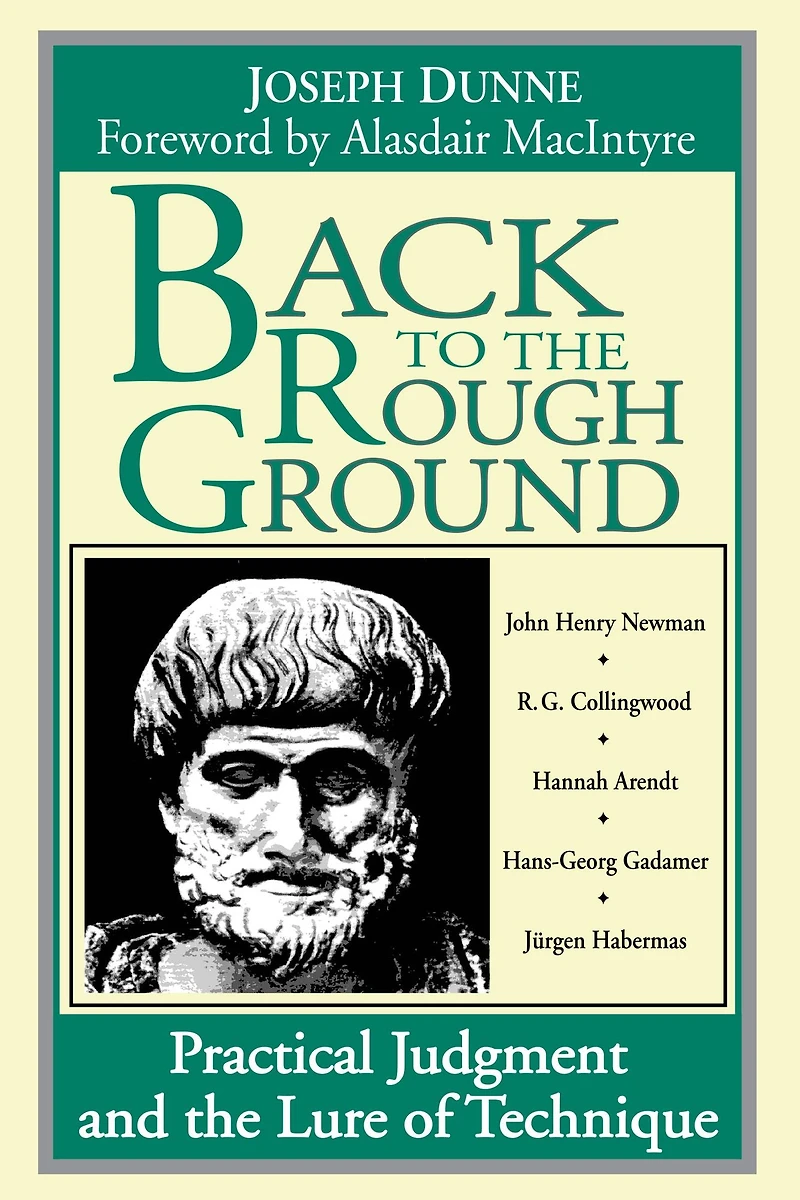 Back to the Rough Ground: Practical Judgment and Lure of Technique
