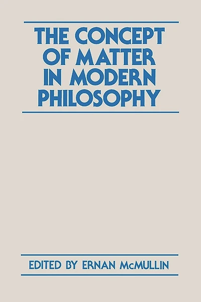 The Concept of Matter Modern Philosophy