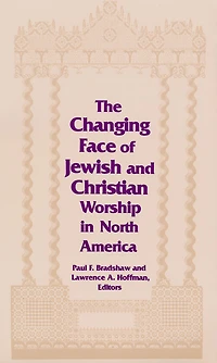 Changing Face of Jewish and Christian Worship North America