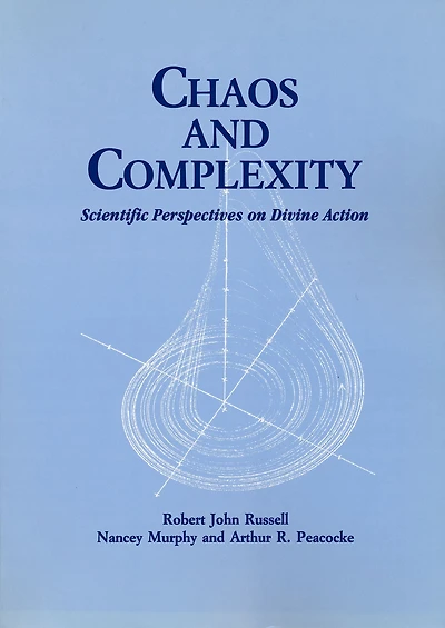 Chaos and Complexity: Scientific Perspectives On Divine Action