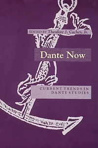 Dante Now: Current Trends Studies