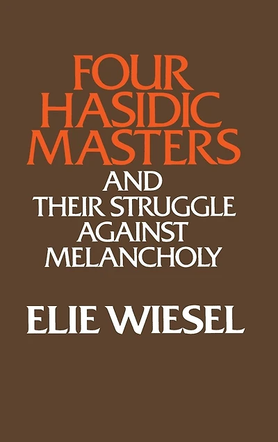 Four Hasidic Masters and Their Struggle against Melancholy