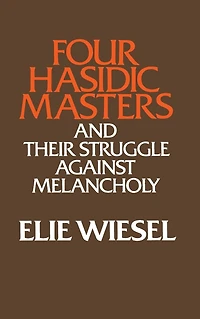 Four Hasidic Masters and Their Struggle against Melancholy