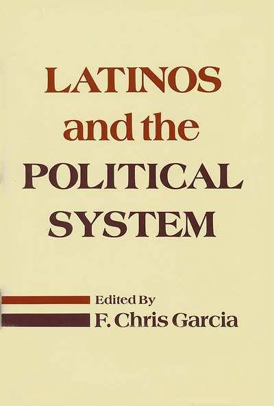 Latinos and the Political System