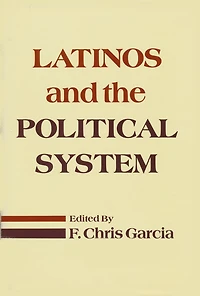 Latinos and the Political System