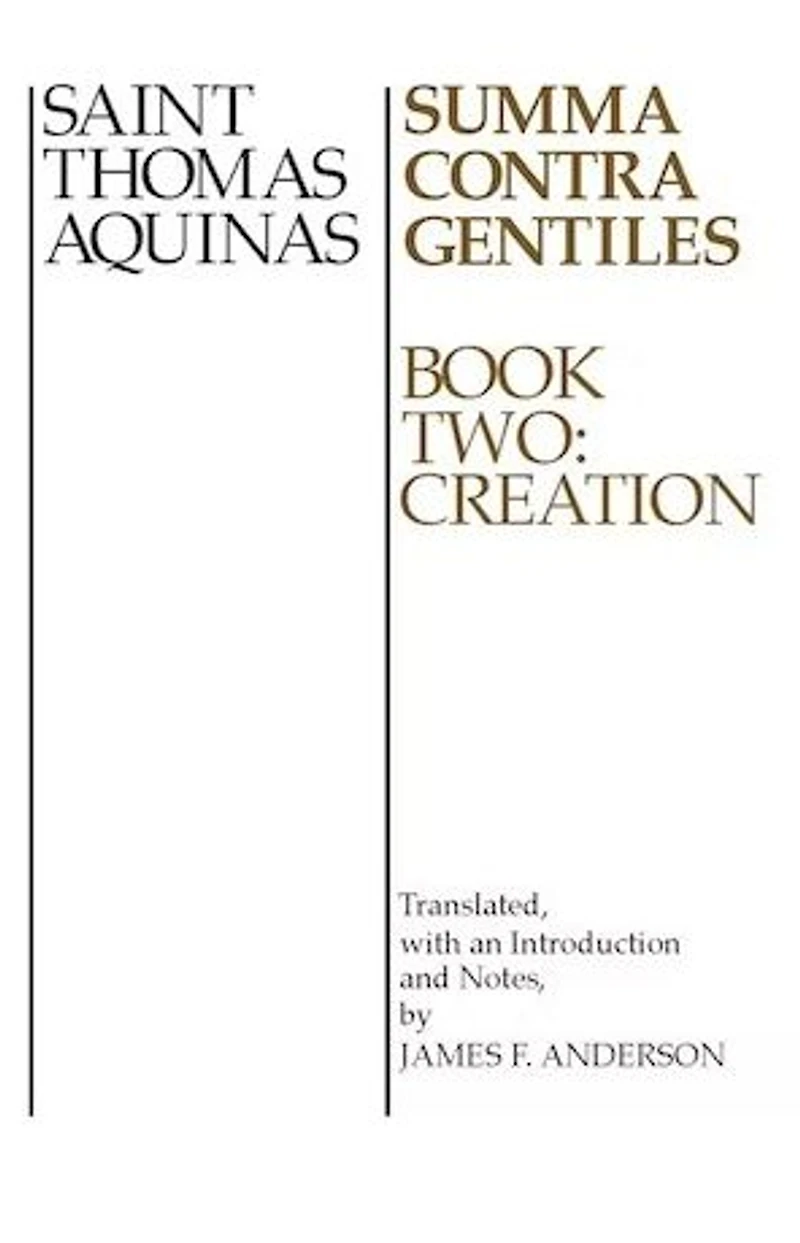 Summa Contra Gentiles: Book Two: Creation