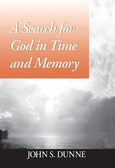 A Search for God Time and Memory