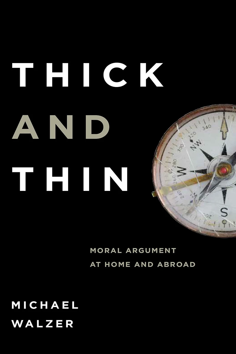 Thick and Thin: Moral Argument at Home Abroad