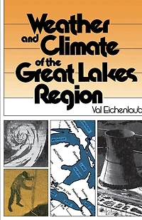 Weather and Climate of the Great Lakes Region