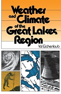 Weather and Climate of the Great Lakes Region