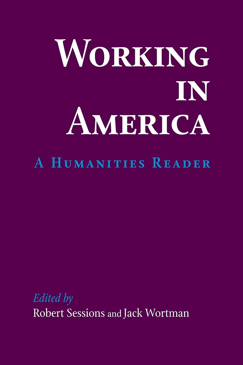 Working America: A Humanities Reader