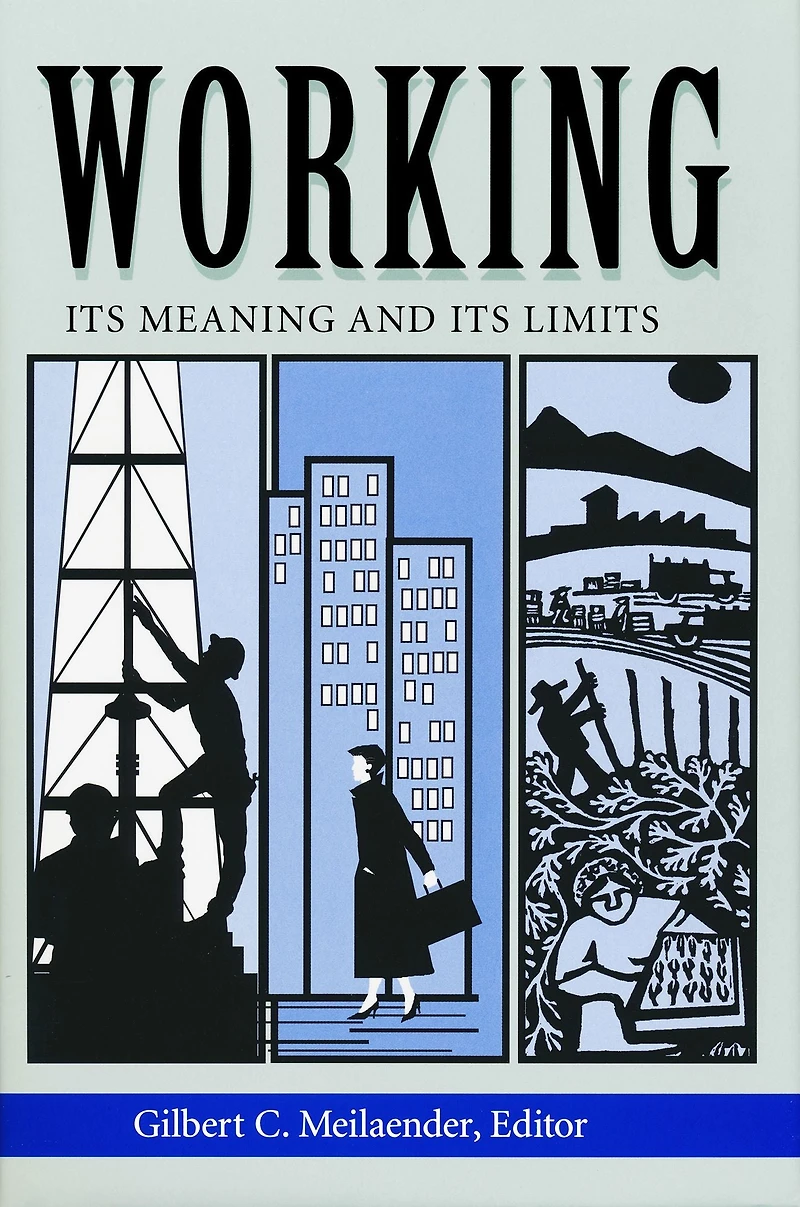 Working: Its Meanings and Limits