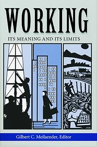 Working: Its Meanings and Limits