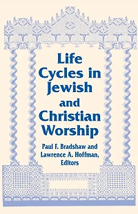 Life Cycles Jewish and Christian Worship