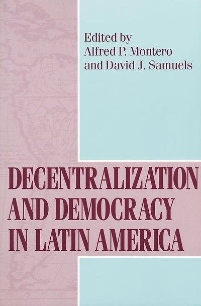 Decentralization and Democracy Latin America