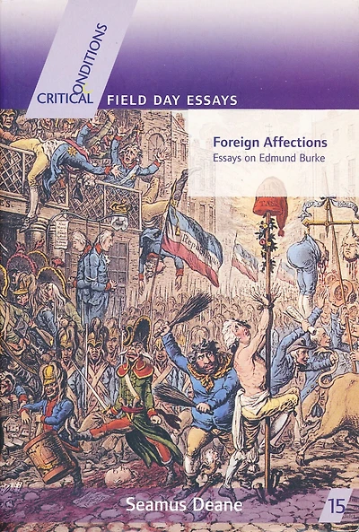 Foreign Affections: Essays on Edmund Burke
