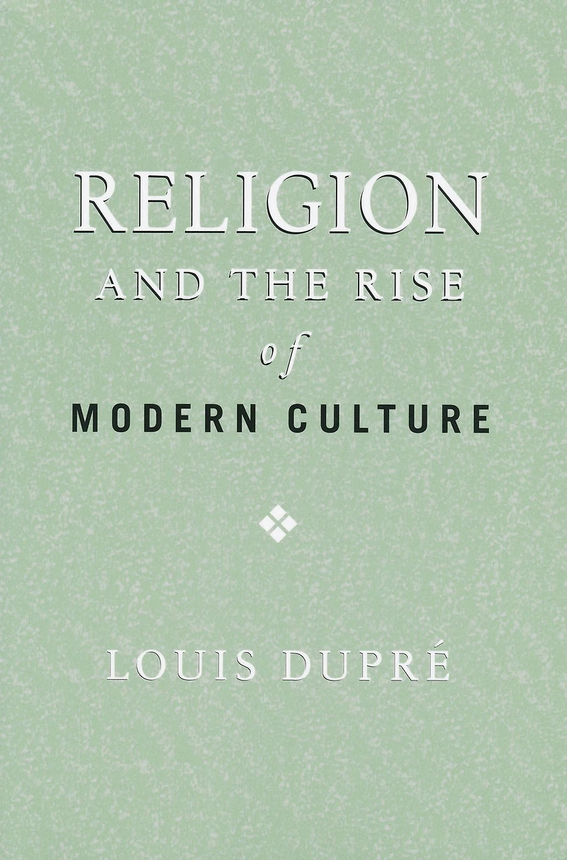 Religion and the Rise of Modern Culture