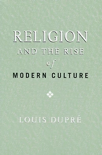Religion and the Rise of Modern Culture